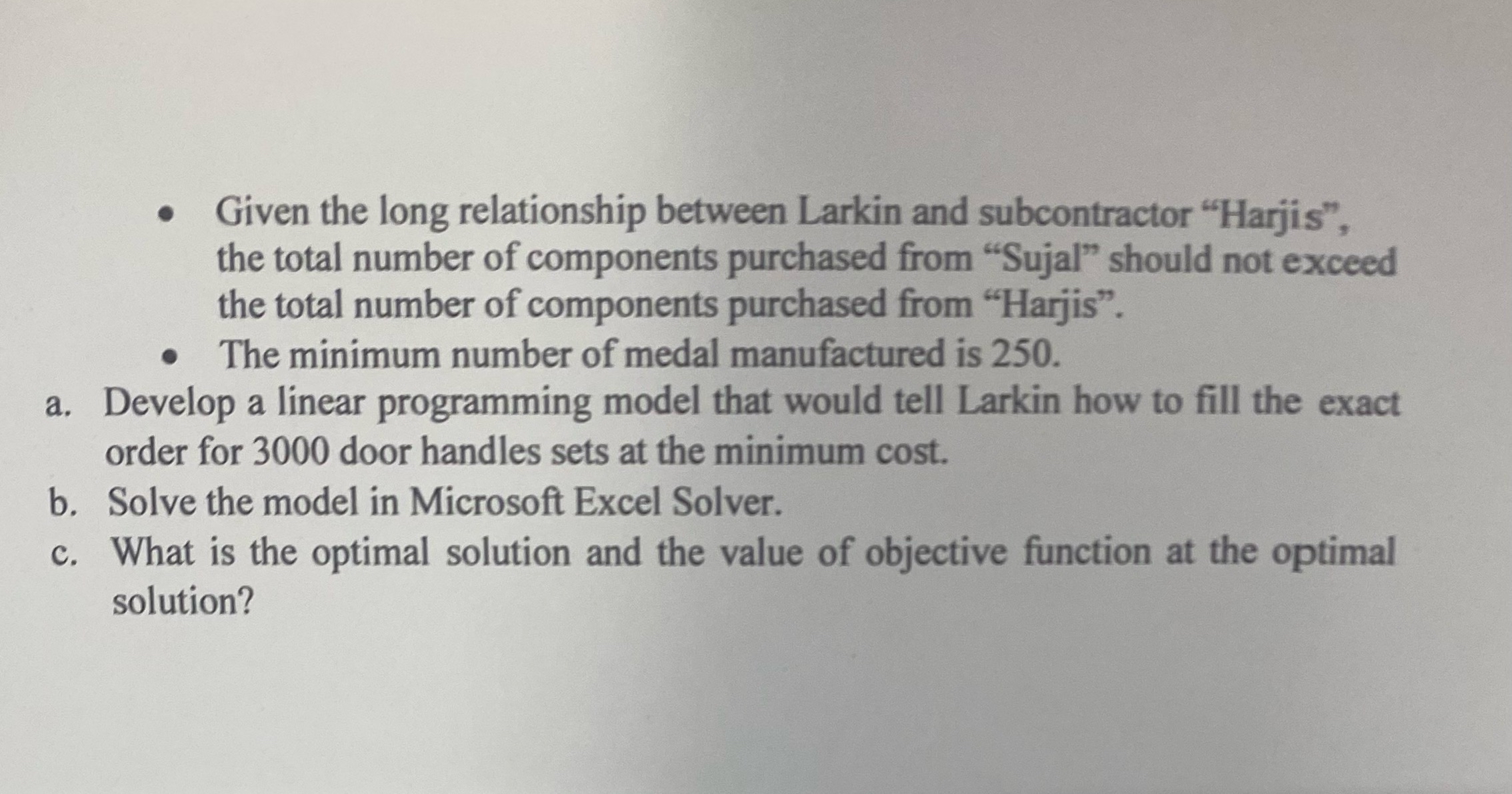 Given the long relationship between Larkin and subcontractor "Harjis", the total number