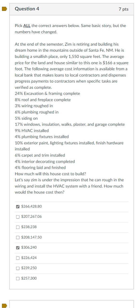 Question 4 7 pts Pick ALL the correct answers below. Same basic