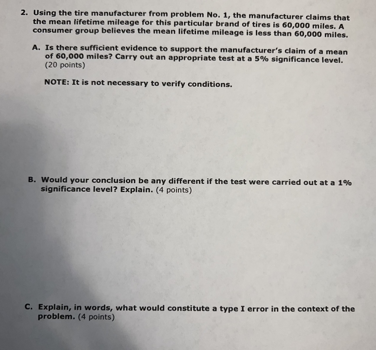 2. Using the tire manufacturer from problem No. 1, the manufacturer claims