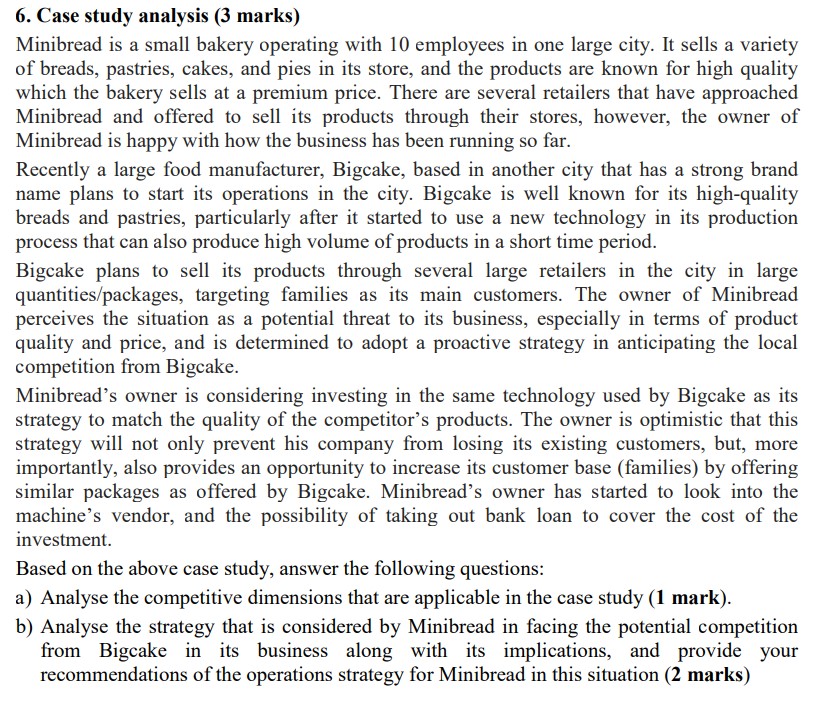 6. Case study analysis (3 marks) Minibread is a small bakery operating