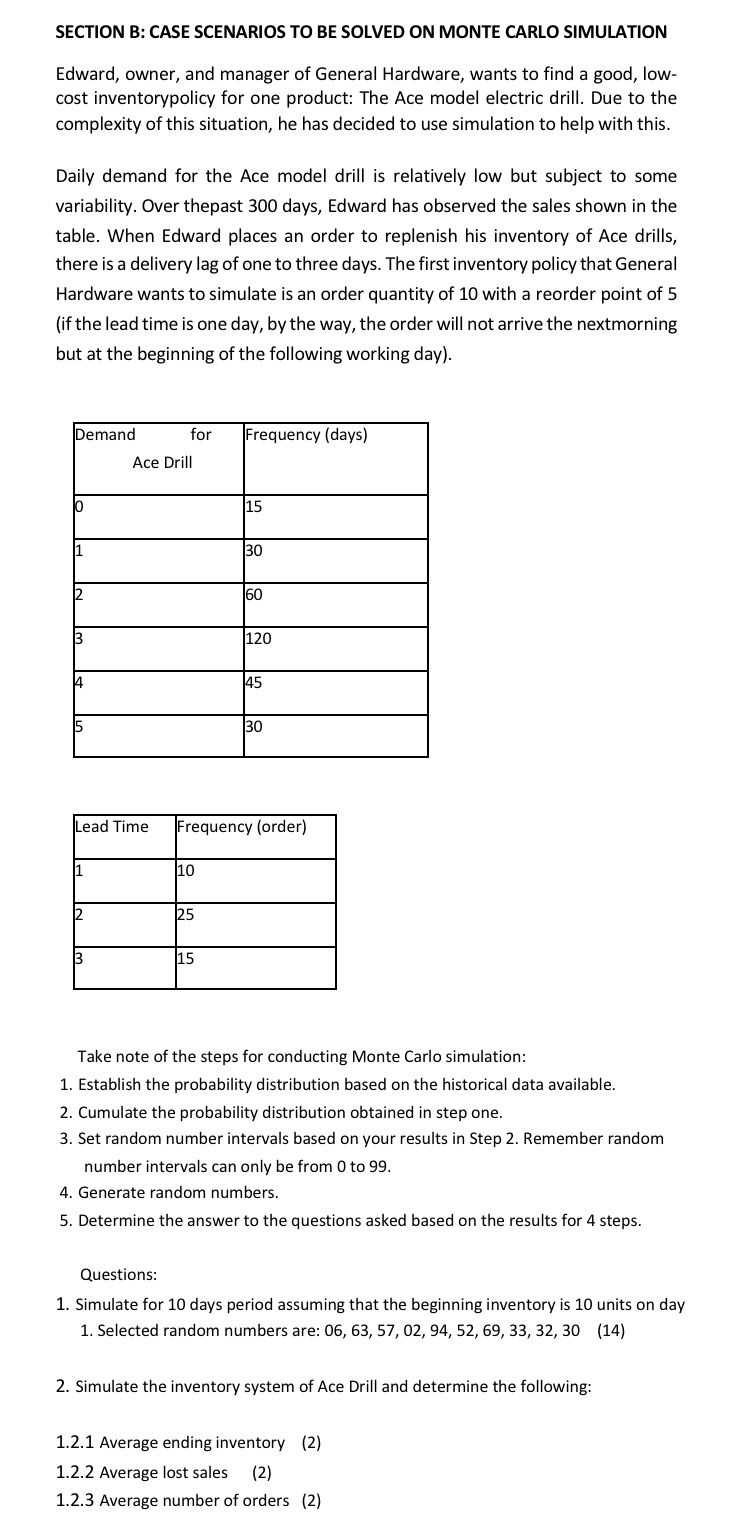 SECTION B: CASE SCENARIOS TO BE SOLVED ON MONTE CARLO SIMULATION Edward,