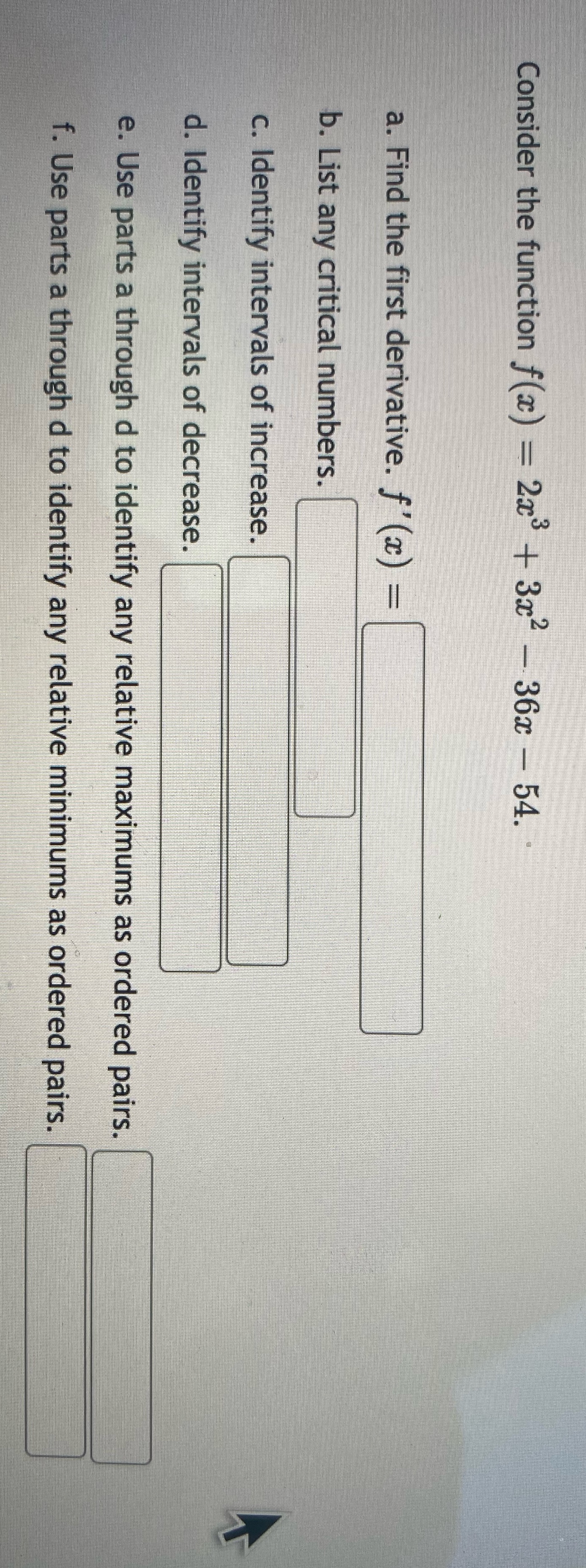 2 Consider the function f(x) = 2x3 + 3x - 36x -
