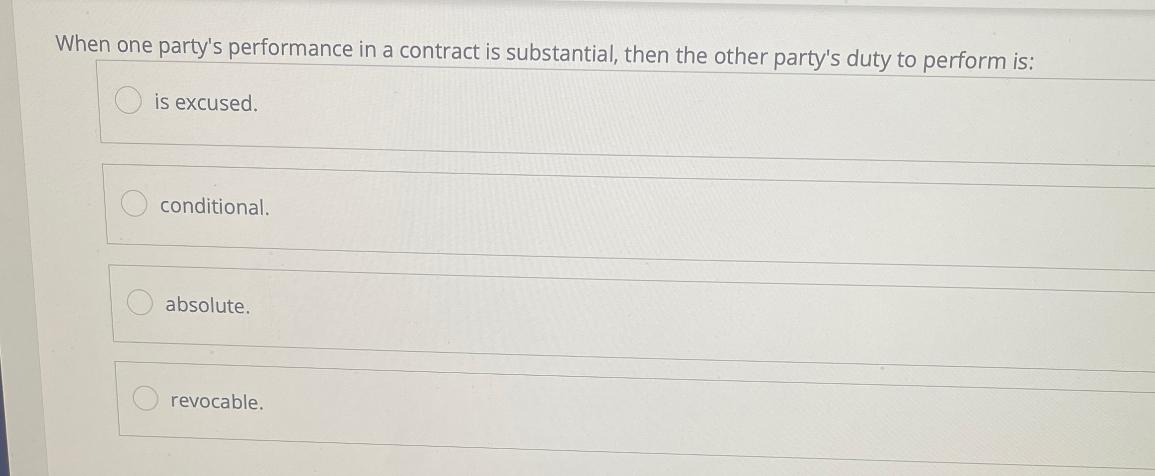 When one party's performance in a contract is substantial, then the other