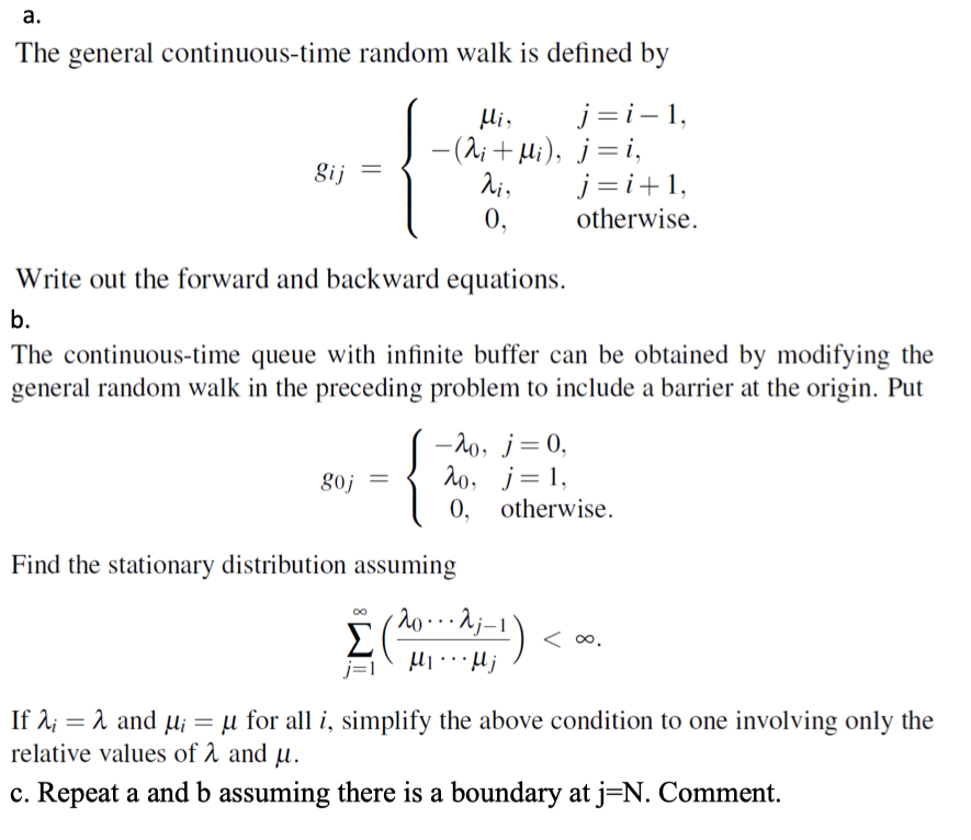 a. The general continuous-time random walk is defined by Mi, -(i+i), j=i,