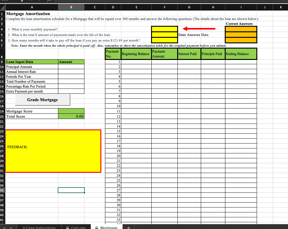 loan amortization schedules. See the worksheets "CarLoan" and "Mortgage" for details Step
