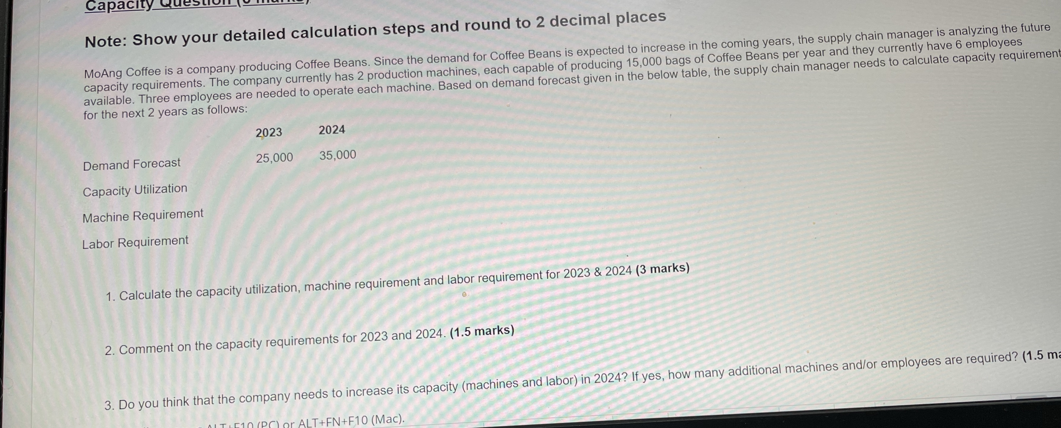 Capacity Note: Show your detailed calculation steps and round to 2 decimal