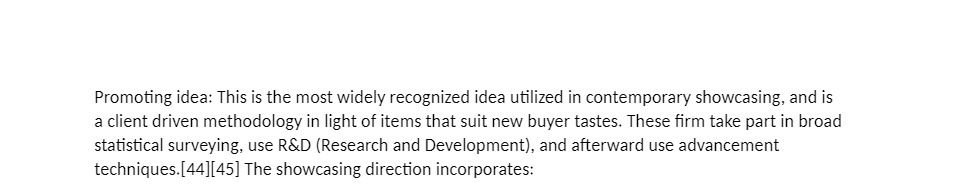 Promoting idea: This is the most widely recognized idea utilized in contemporary