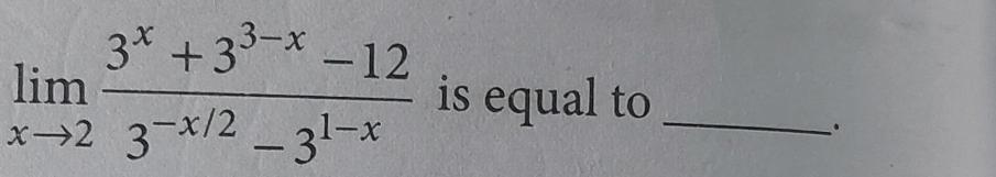 3x+33-x-12 lim is equal to x-2 3-x/2-31-x