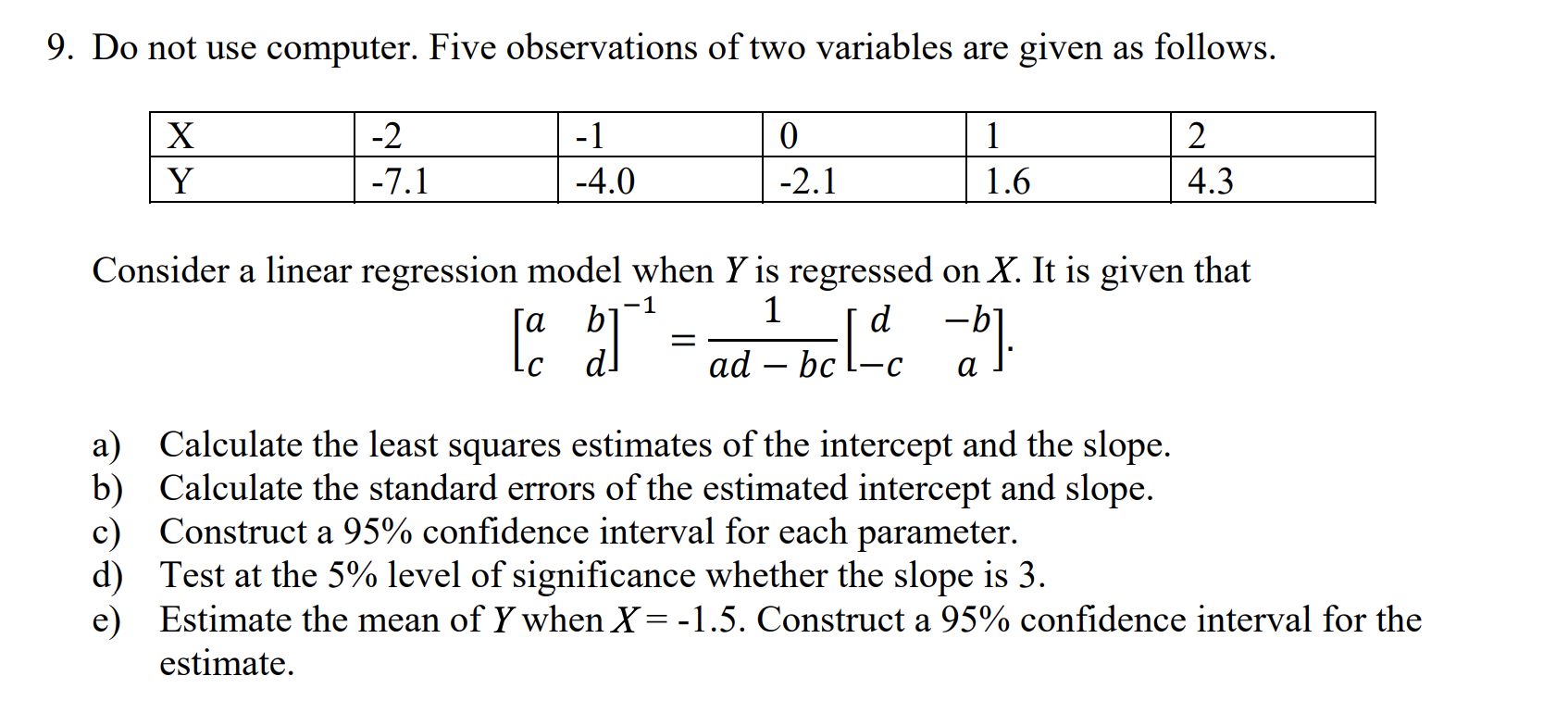 9. Do not use computer. Five observations of two variables are given