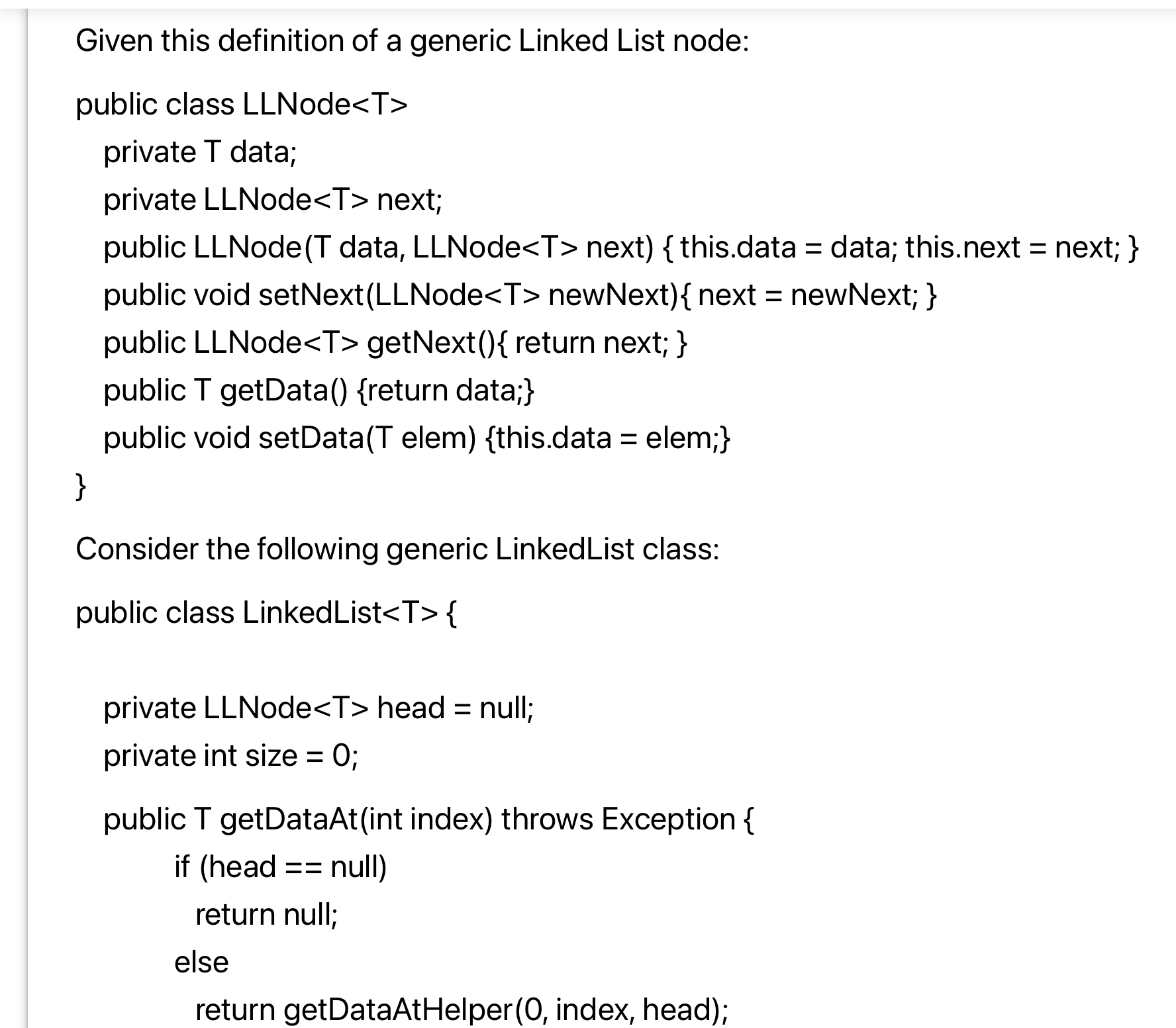 Given this definition of a generic Linked List node: public class LLNode