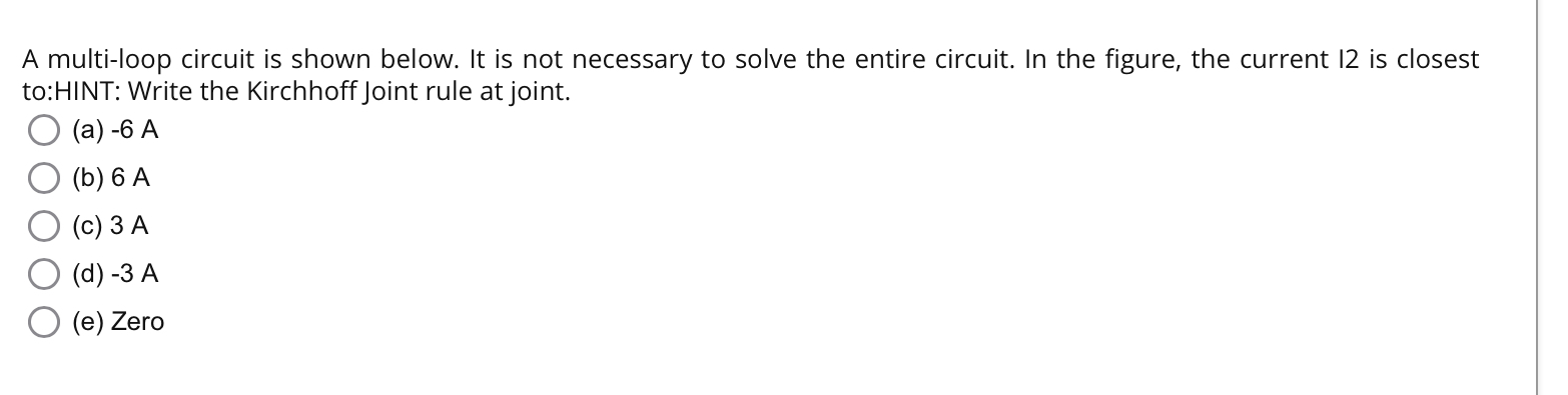 A multi-loop circuit is shown below. It is not necessary to solve