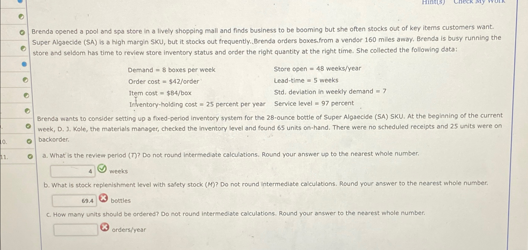 Hint(s) Brenda opened a pool and spa store in a lively shopping