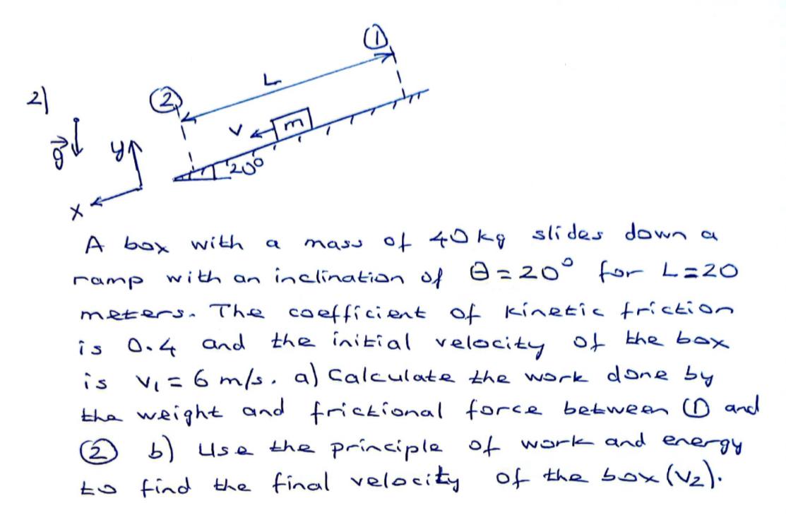 2) 200 m a A box with mass of 40kg slides down
