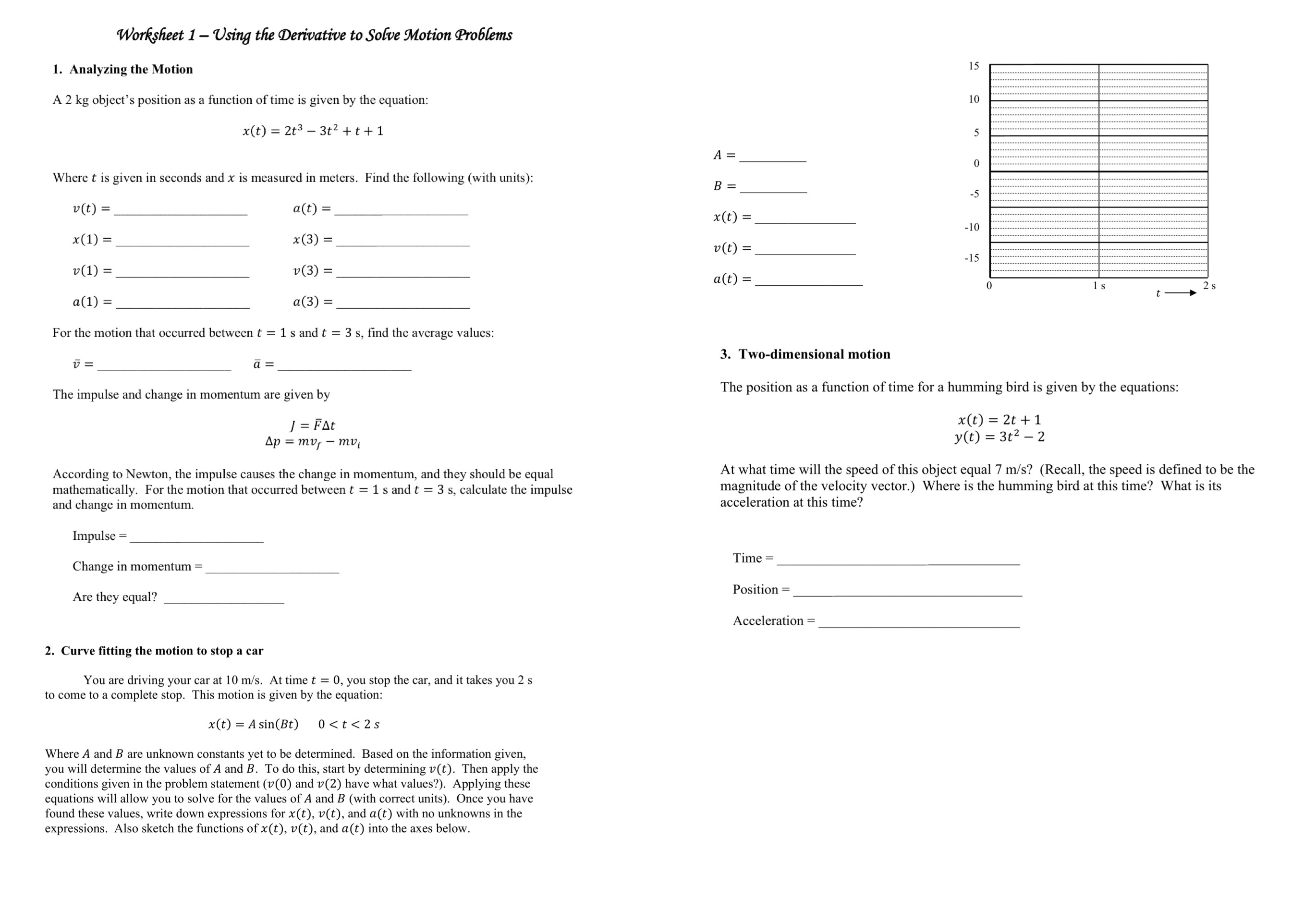Worksheet 1-Using the Derivative to Solve Motion Problems 1. Analyzing the Motion