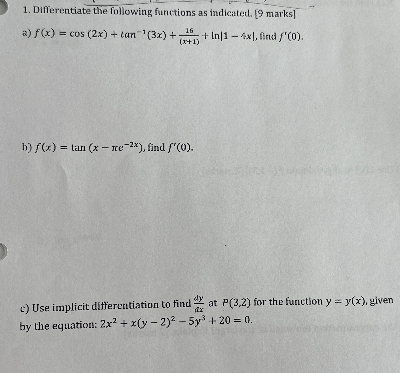 1. Differentiate the following functions as indicated. [9 marks] a) f(x) =
