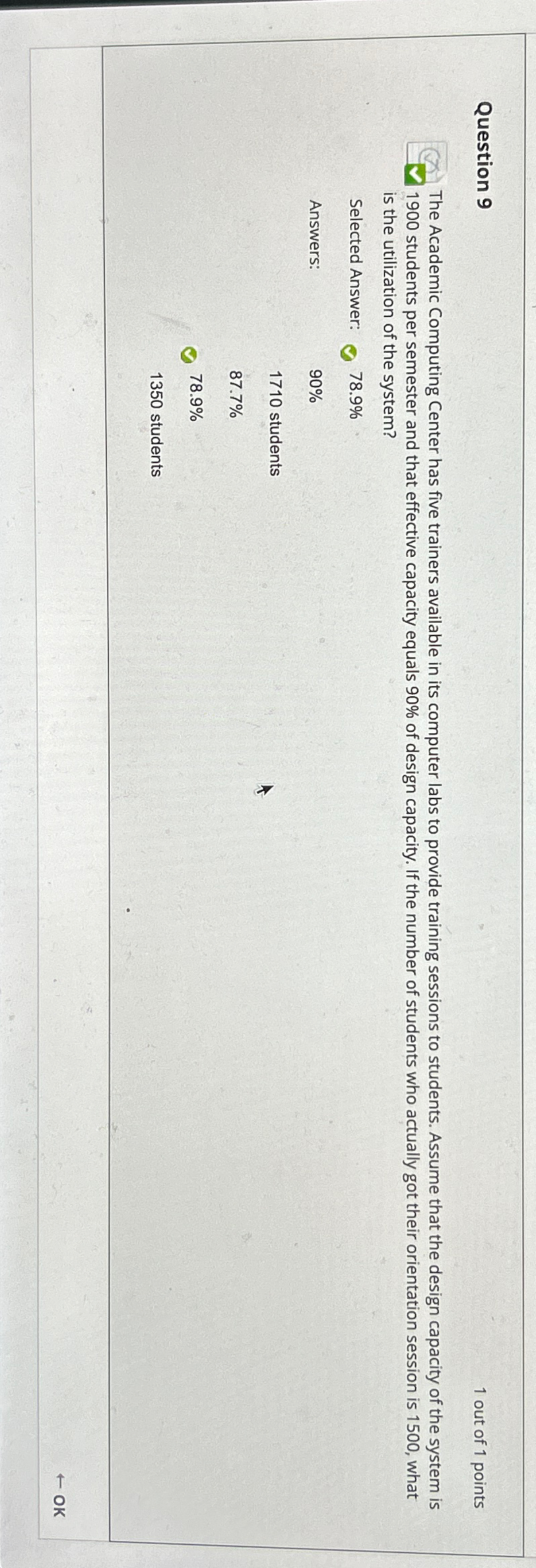 Question 9 1 out of 1 points The Academic Computing Center has