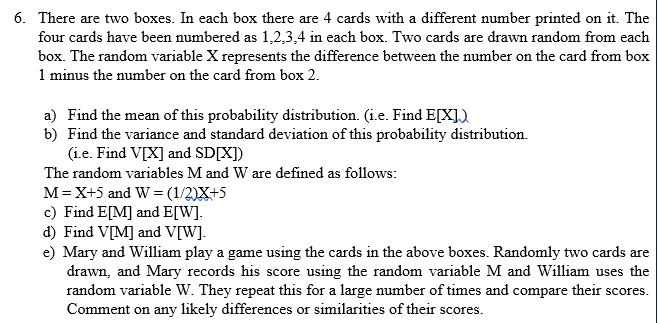 6. There are two boxes. In each box there are 4 cards