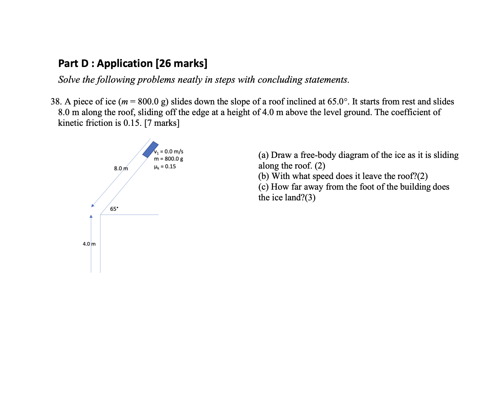 Part D : Application [26 marks] Solve the following problems neatly in
