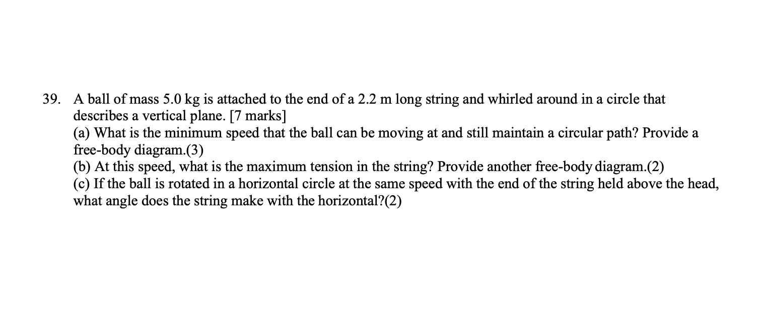 steps with concluding statements. 38. A piece of ice (m = 800.0