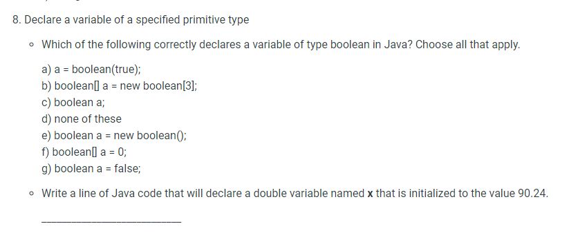 8. Declare a variable of a specified primitive type Which of the