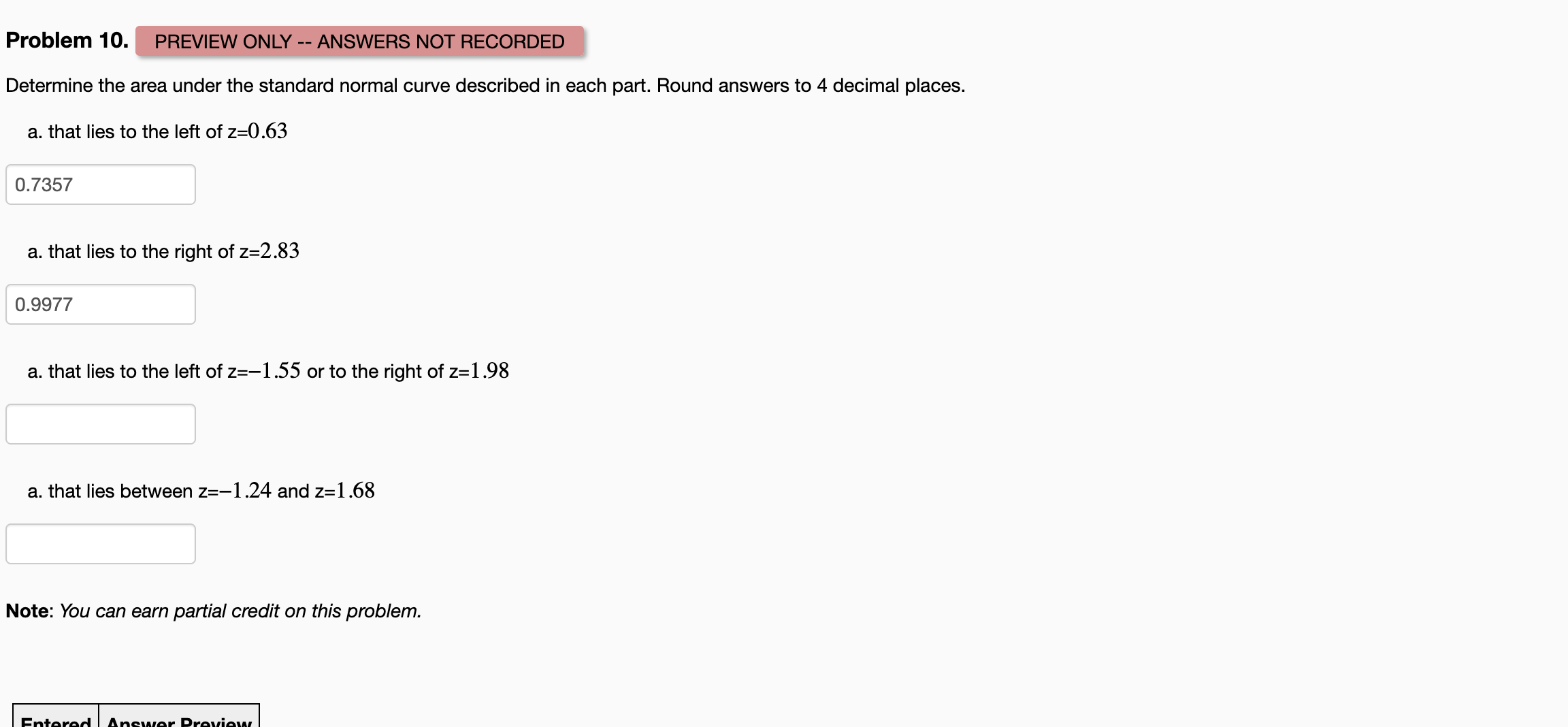 Problem 10. PREVIEW ONLY ANSWERS NOT RECORDED Determine the area under the