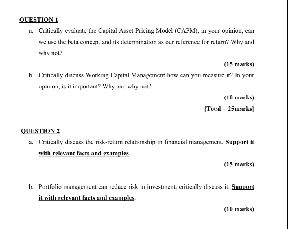 QUESTION 1 a. Critically evaluate the Capital Asset Pricing Model (CAPM), in