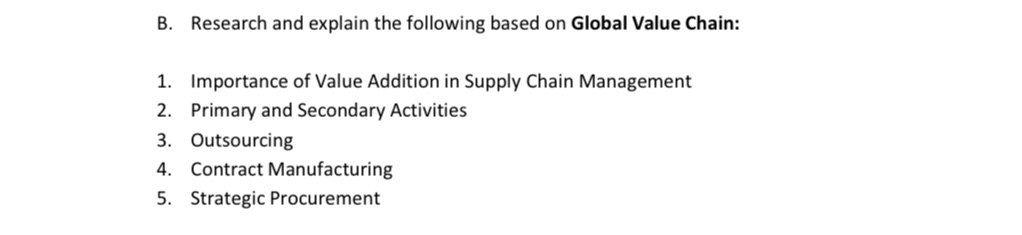 B. Research and explain the following based on Global Value Chain: 1.