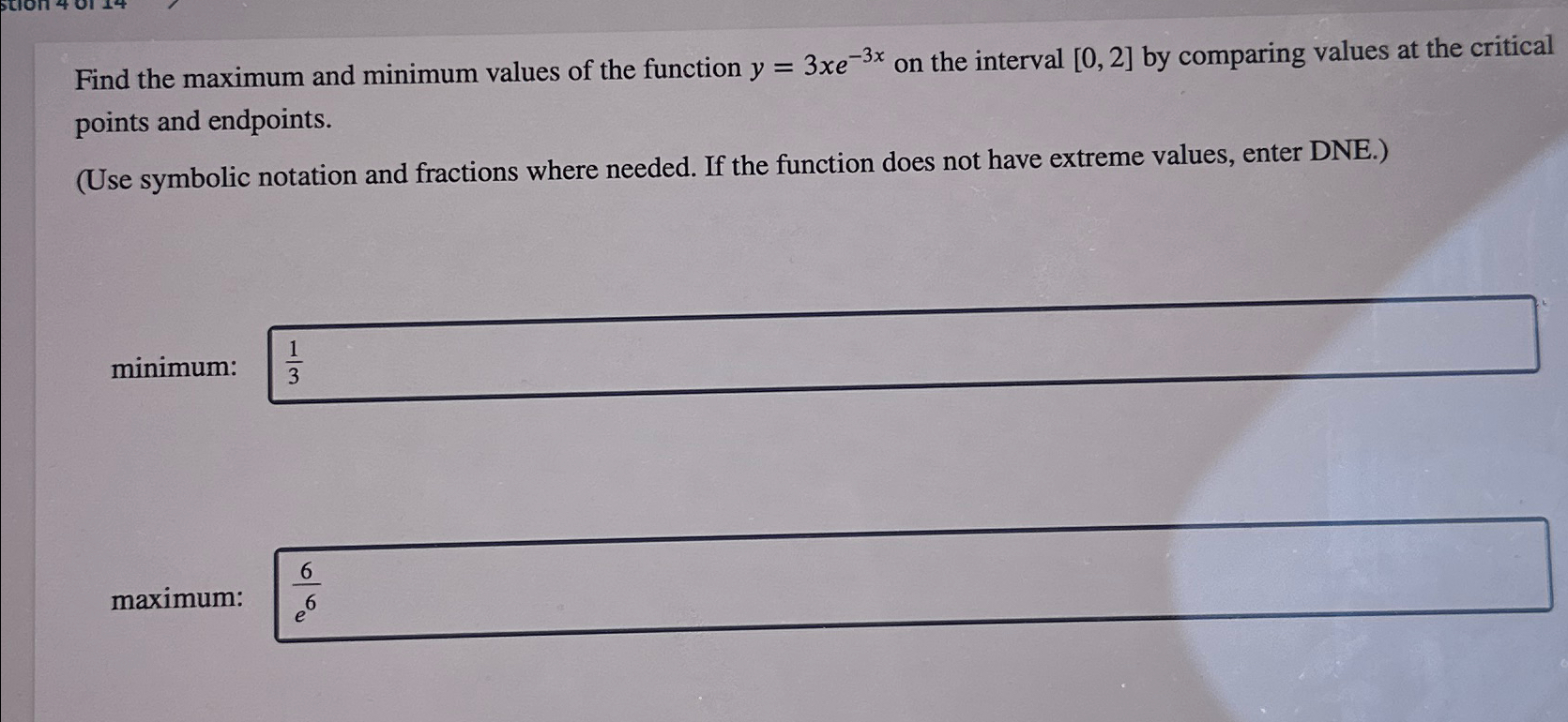 Find the maximum and minimum values of the function y = 3xe-3x