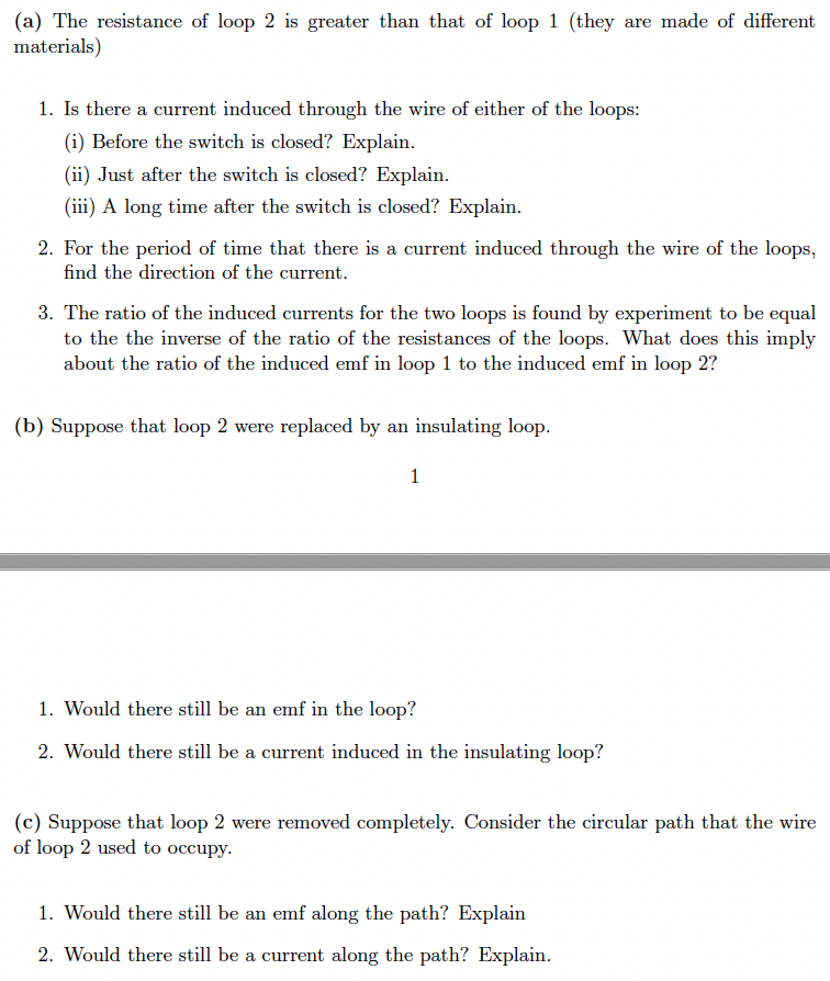are held near a solenoid. Both loops are the same distance from