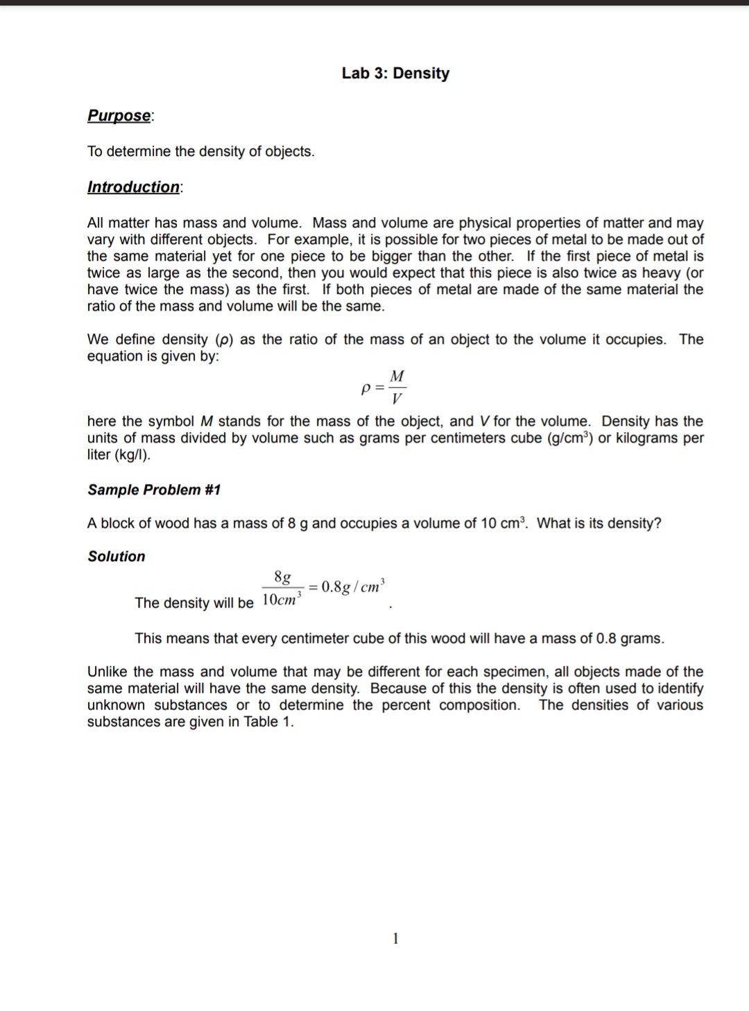 Lab 3: Density Purpose: To determine the density of objects. Introduction: All