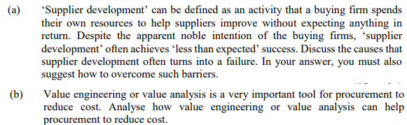 (a) (b) *Supplier development' can be defined as an activity that a