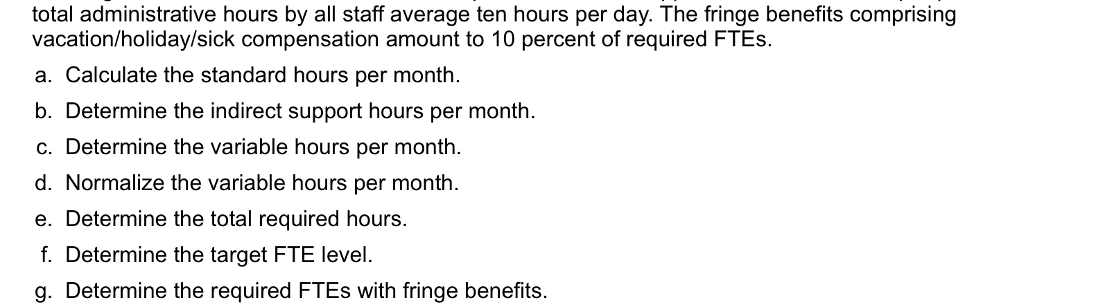 procedure during an eight-month period and the standard hours per procedure are