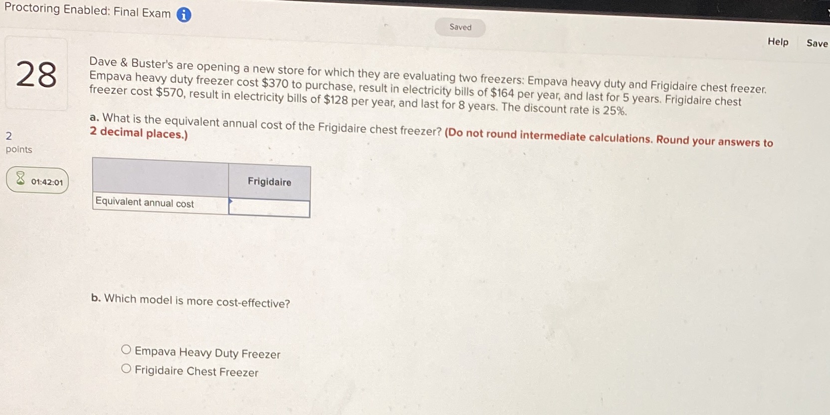 Proctoring Enabled: Final Exam Saved Help Save 2 28 points Dave &