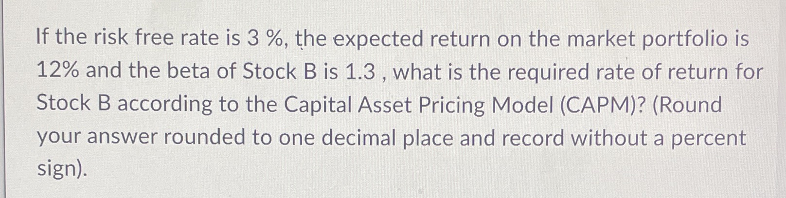 If the risk free rate is 3%, the expected return on the