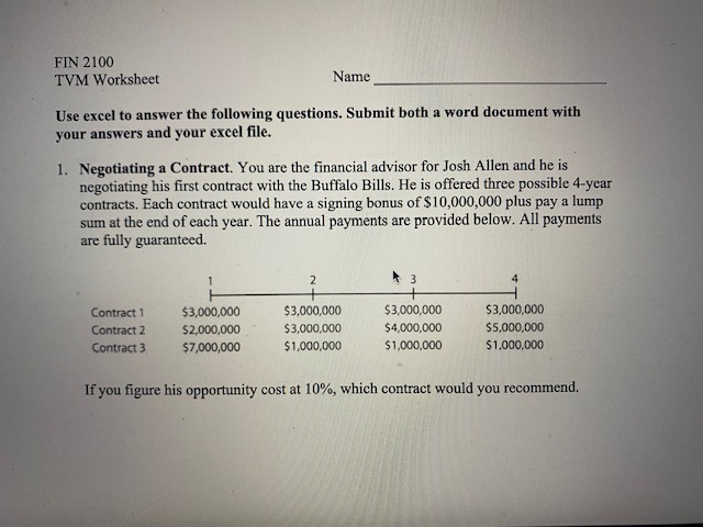 FIN 2100 TVM Worksheet Name Use excel to answer the following questions.