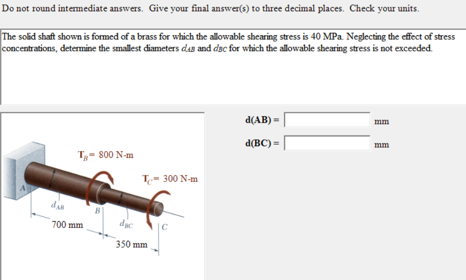 Do not round intermediate answers. Give your final answer(s) to three decimal