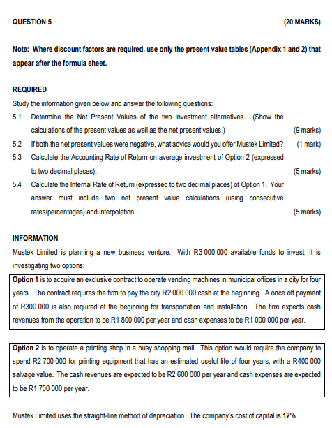 QUESTION 5 (20 MARKS) Note: Where discount factors are required, use only