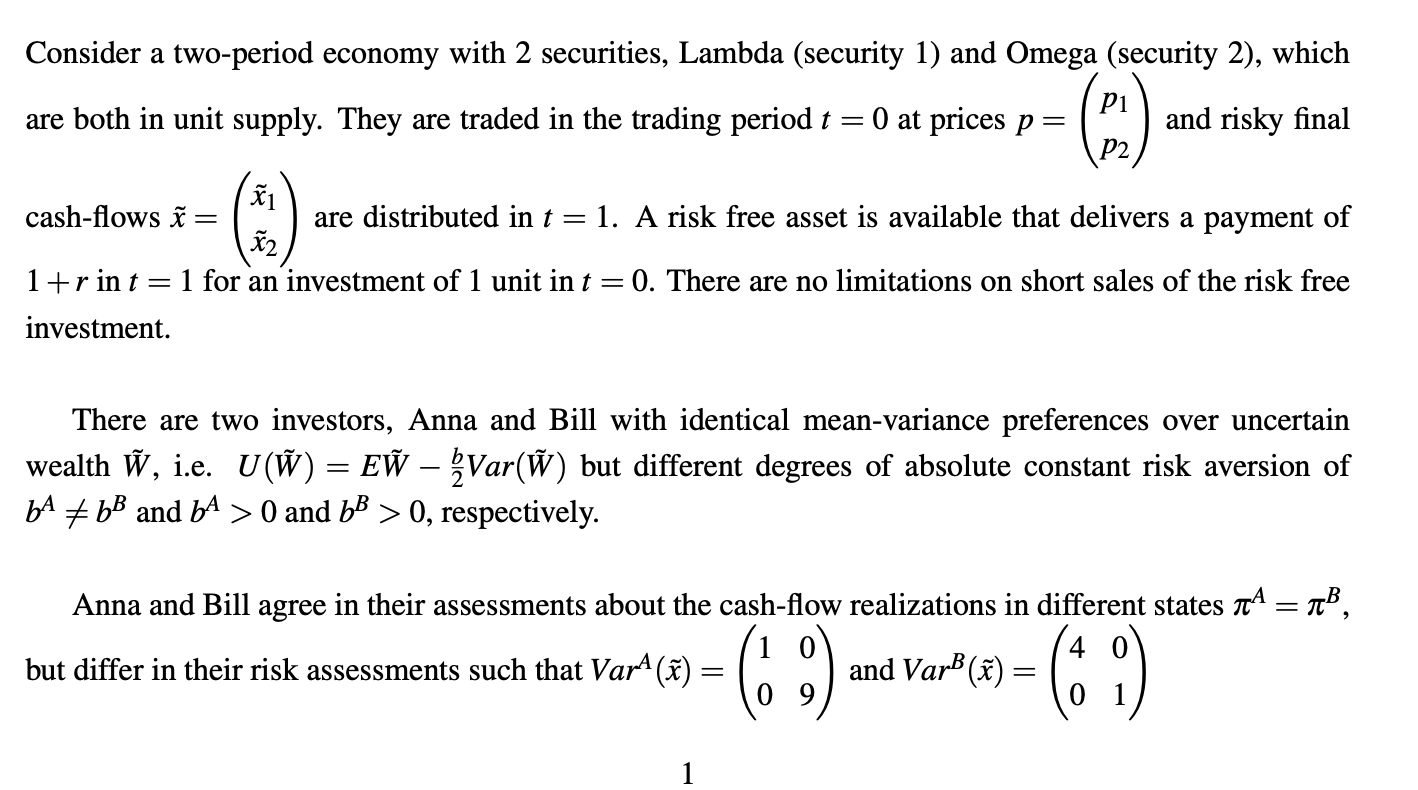 Consider a two-period economy with 2 securities, Lambda (security 1) and Omega