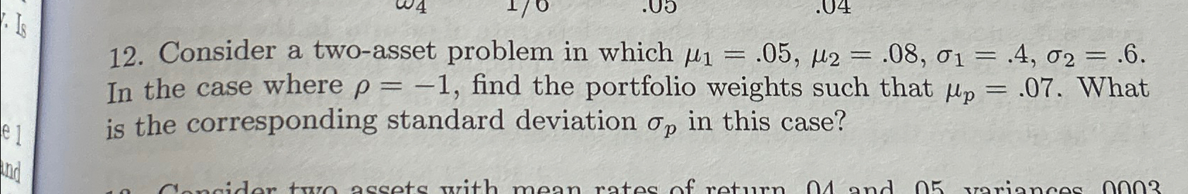 Is el nd .05 .04 == 12. Consider a two-asset problem in