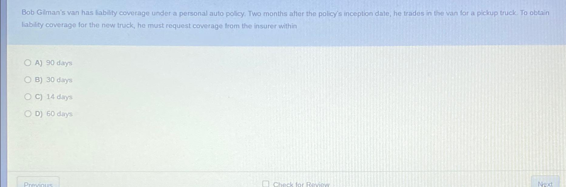 Bob Gilman's van has liability coverage under a personal auto policy. Two