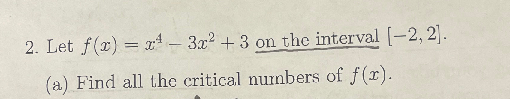2. Let f(x) = x-3x + 3 on the interval [-2, 2].