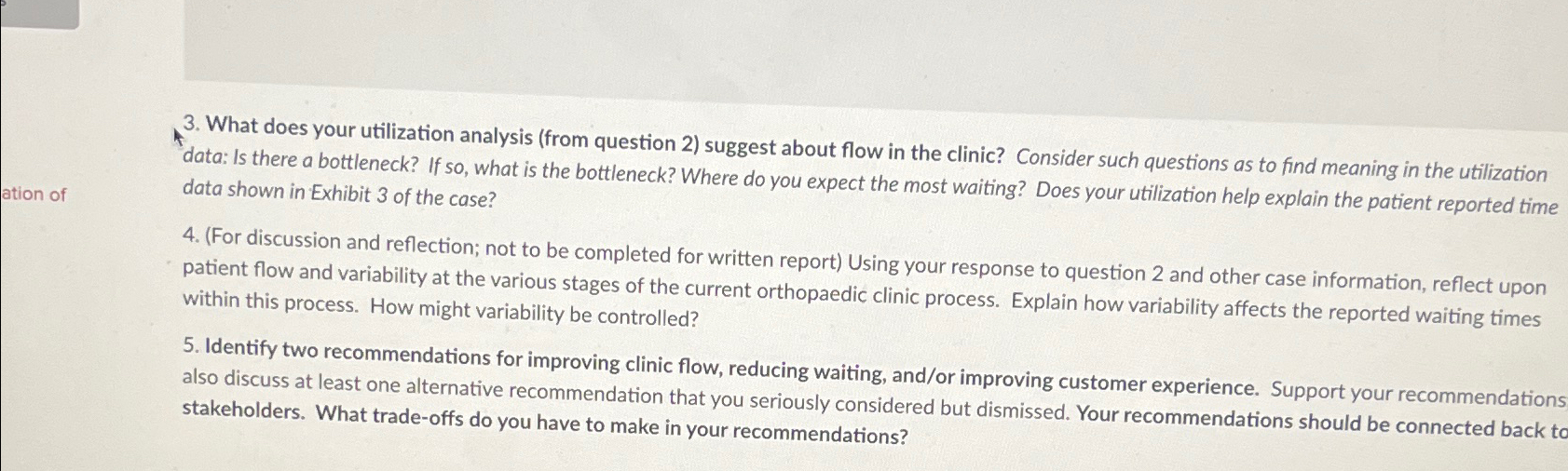 ation of 3. What does your utilization analysis (from question 2) suggest