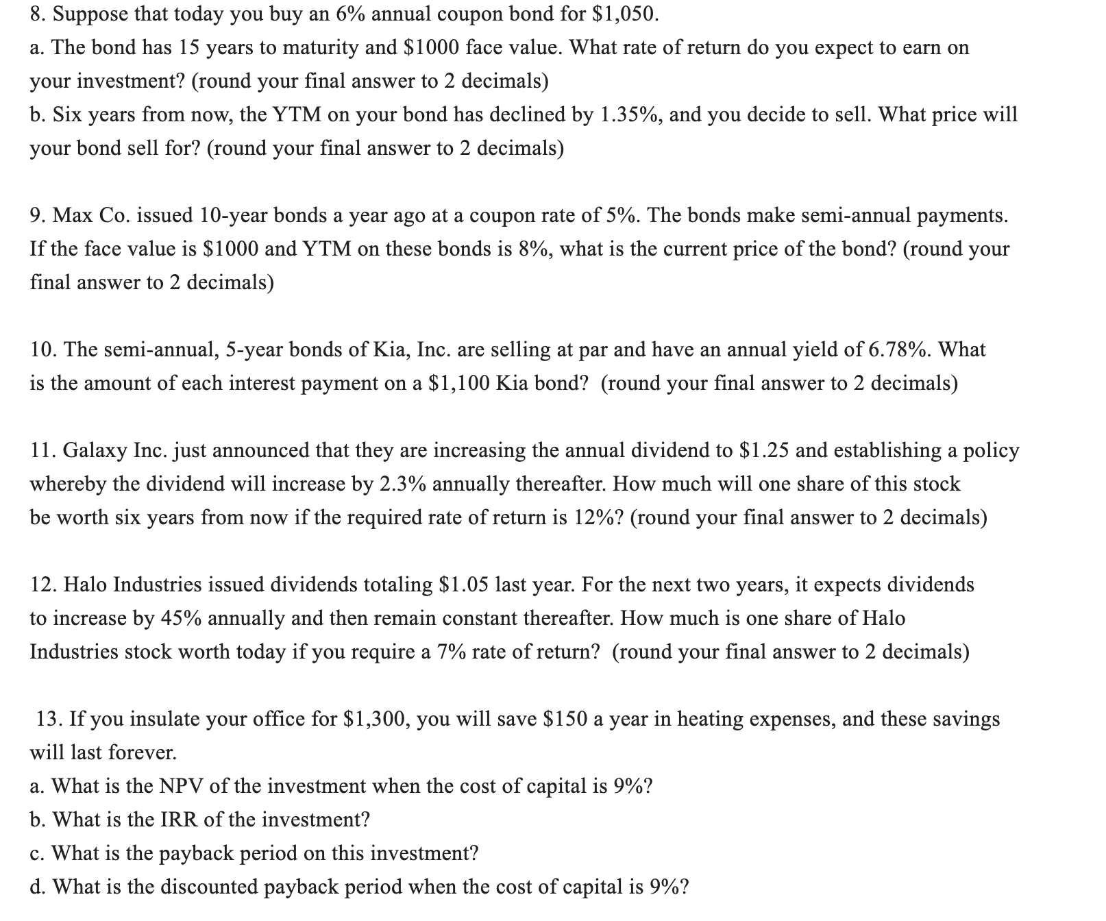 a partial mark. If you use the financial calculator, to get the