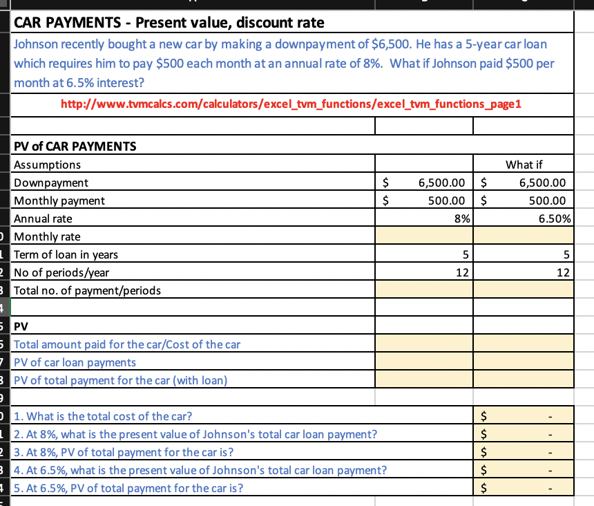 CAR PAYMENTS - Present value, discount rate Johnson recently bought a new