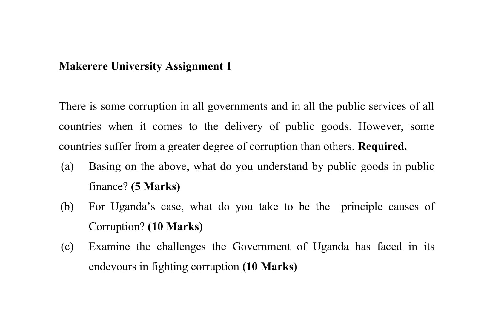 Makerere University Assignment 1 There is some corruption in all governments and