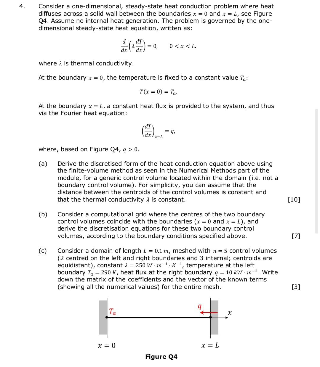4. Consider a one-dimensional, steady-state heat conduction problem where heat diffuses across