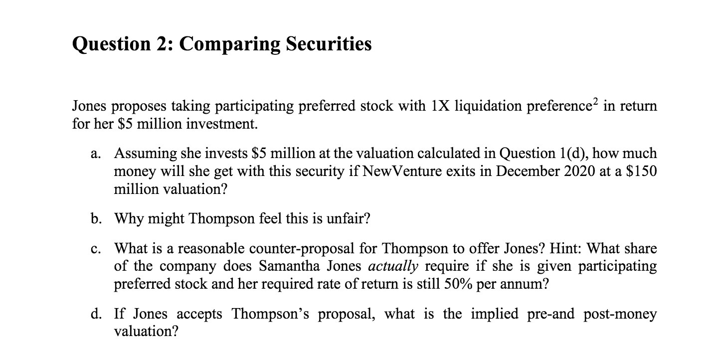 Question 2: Comparing Securities Jones proposes taking participating preferred stock with 1X