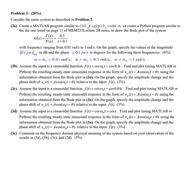 Problem 3: (20%) Consider the same system as described in Problem 2.