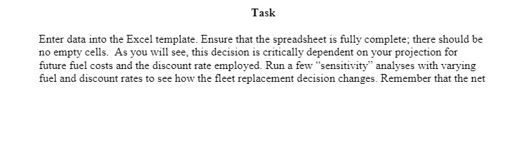Task Enter data into the Excel template. Ensure that the spreadsheet is