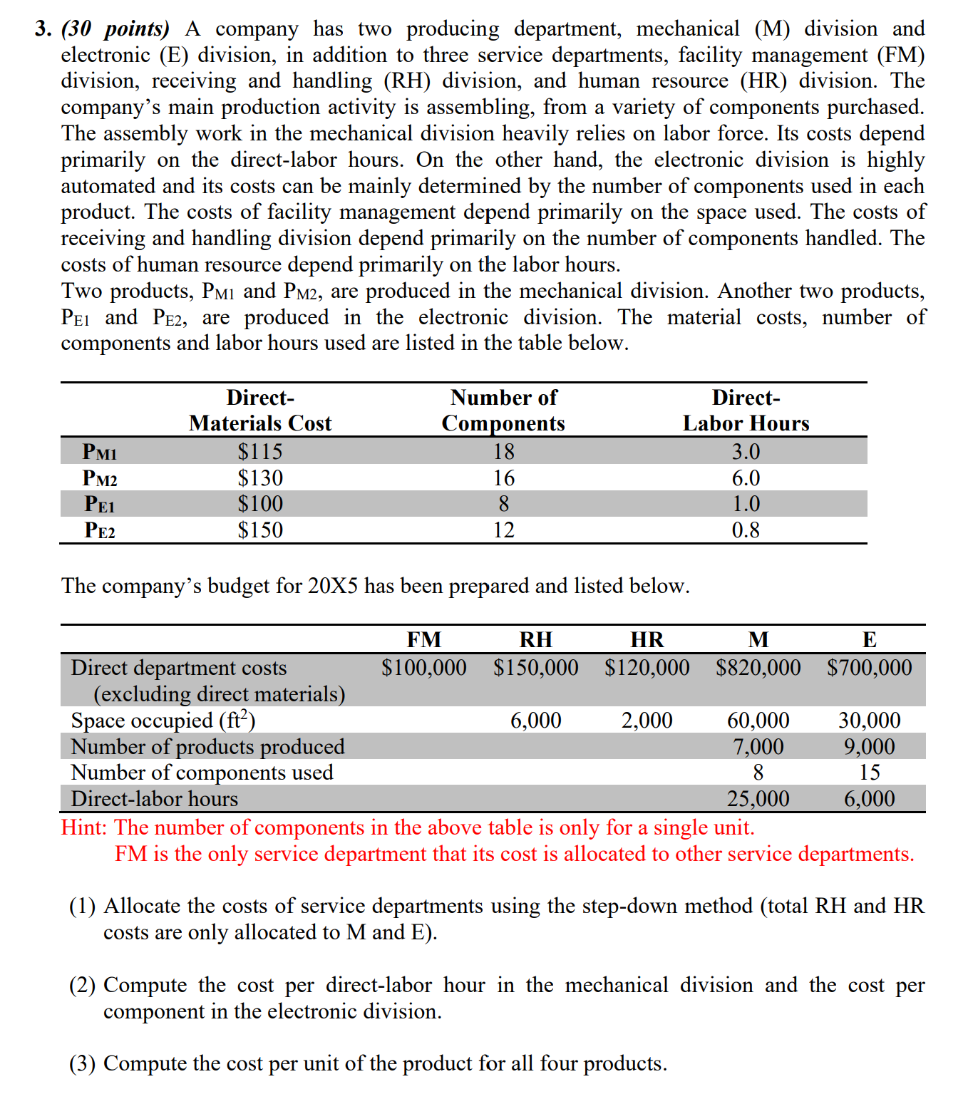 3. (30 points) A company has two producing department, mechanical (M) division